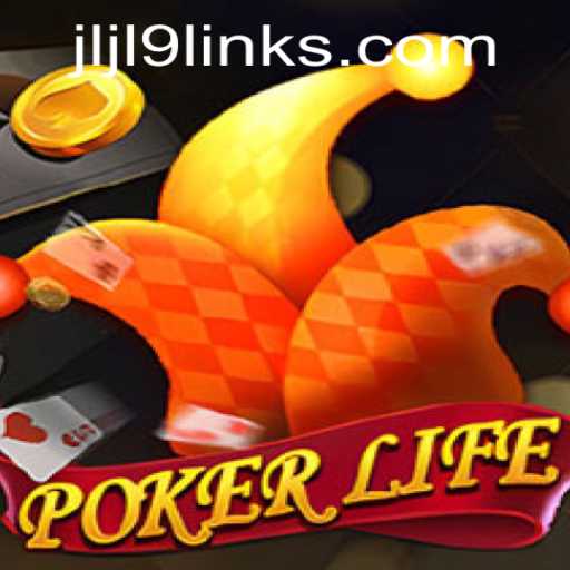 Exploring PokerLife: A Comprehensive Guide with JLJL9
